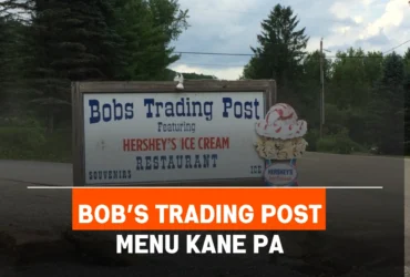 Bob’s Trading Post Menu Kane PA with Prices