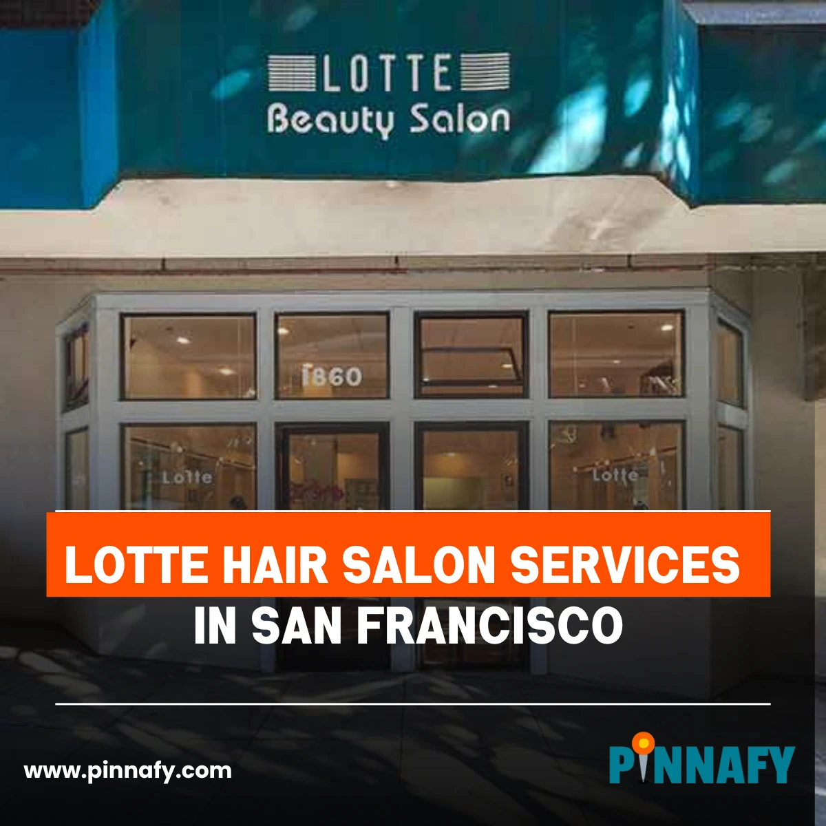 Lotte Hair Salon Services in San Francisco