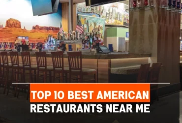 Top 10 Best American Restaurants Near Me