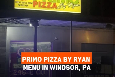 Primo Pizza by Ryan Menu in Windsor, PA