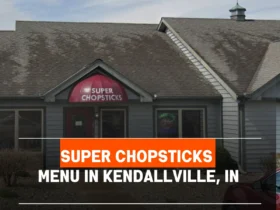 Super Chopsticks Menu in Kendallville, IN