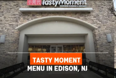 Tasty Moment Menu in Edison, NJ