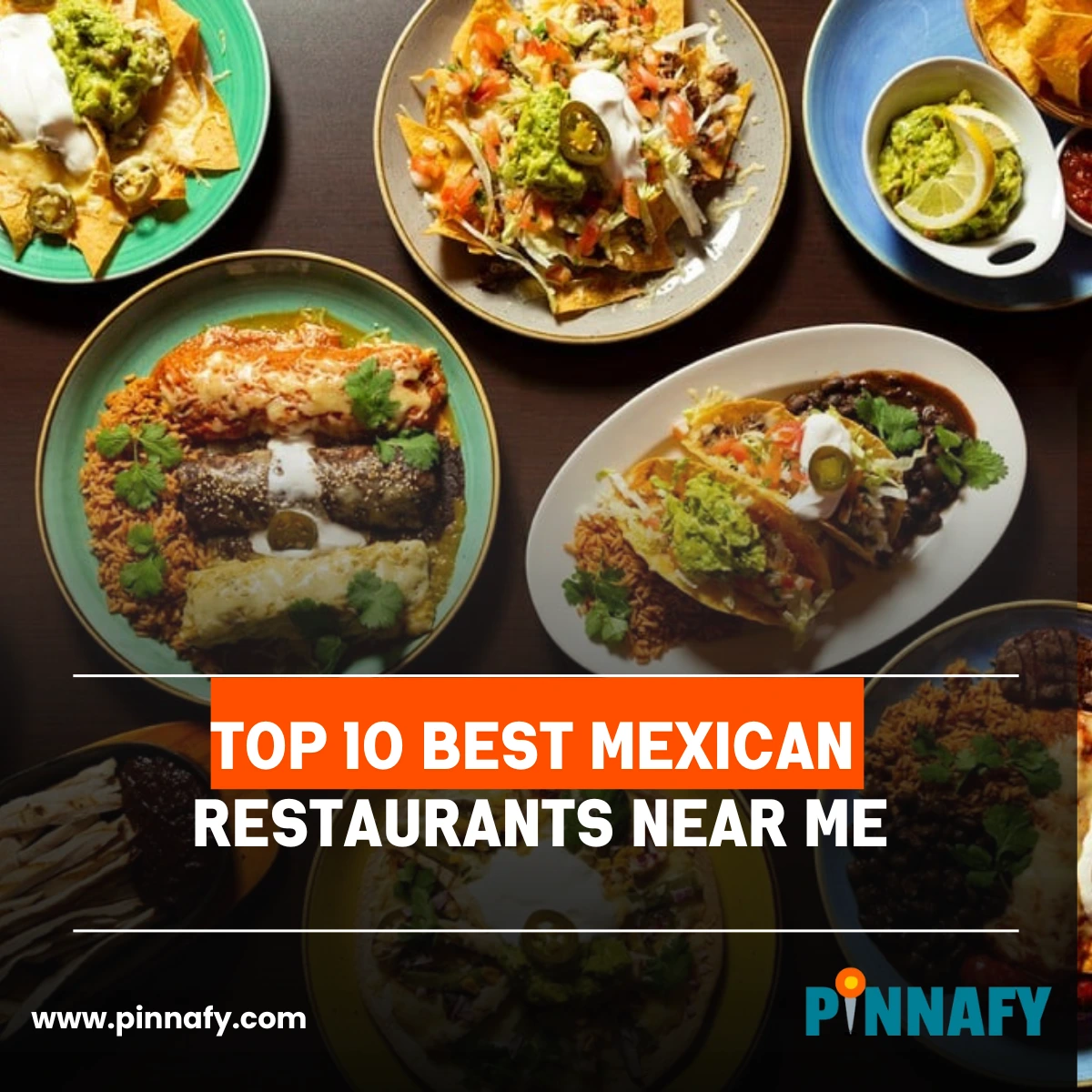 Top 10 Best Mexican Restaurants Near Me