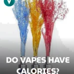 Vape Calories: Complete Guide to E-Cigarette Nutrition Facts, Weight Effects, and Health Impact