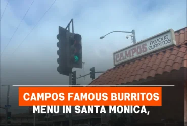 Campos Famous Burritos Menu in Santa Monica, CA
