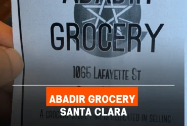 Abadir Grocery Santa Clara
