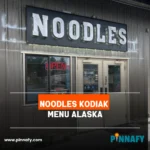 Noodles Kodiak Menu Alaska