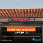 Hsiang Yuen Restaurant Artesia CA