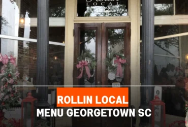 Rollin Local Menu Georgetown SC