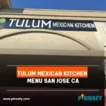tulum mexican kitchen menu San Jose CA