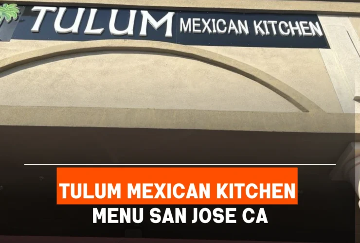 tulum mexican kitchen menu San Jose CA
