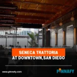 seneca trattoria menu