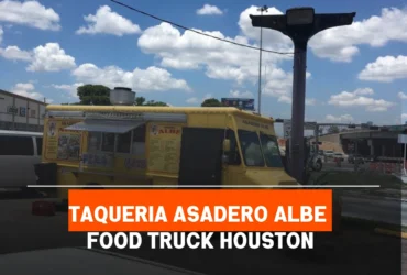 Taqueria Asadero Albe Food Truck Houston